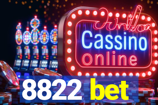 8822 bet